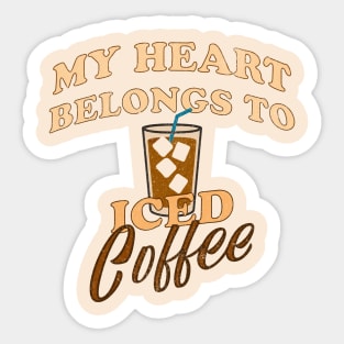My Heart Belongs to Iced Coffee – Funny Coffee Lover Design Sticker